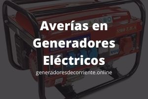 ▷ 5 Averías en Generadores Eléctricos →【EVÍTALAS】